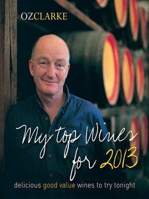 cover image of Oz Clarke My Top Wines for 2013